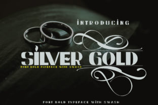 Silver Gold: A Bold Font for Eye-Catching Campaigns