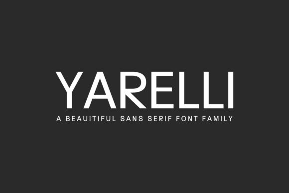 Yarelli Family: A Modern Sans Serif Font for Digital Creatives